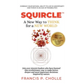 Squircle: A New Way to THINK for a NEW WORLD