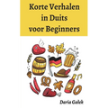 Korte Verhalen in Duits voor Beginners