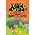 Super Dweeb and the Time Trumpet