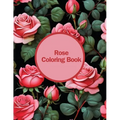 Rose Coloring Book