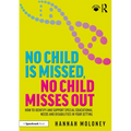 No Child is Missed, No Child Misses Out: How to Identify and Support Special Educational Needs and Disabilities in Your Setting