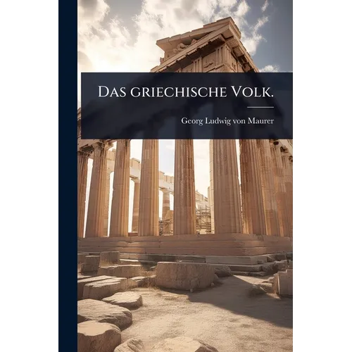 Das griechische Volk.