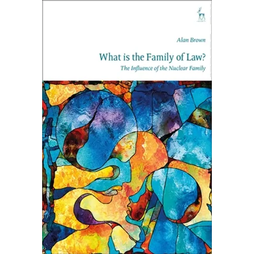 What Is the Family of Law?: The Influence of the Nuclear Family
