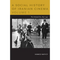A Social History of Iranian Cinema, Volume 1: The Artisanal Era, 1897-1941