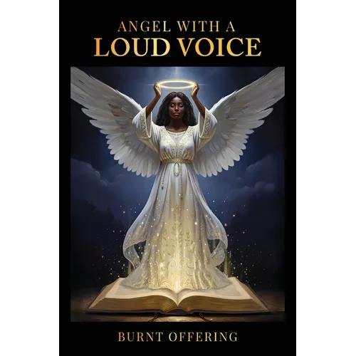 Angel With A Loud Voice