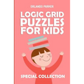 Logic Grid Puzzles For Kids: Mirukuti Puzzles
