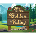 The Golden Valley: The Adventures of Carlito and Pepito