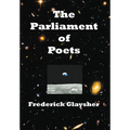The Parliament of Poets: An Epic Poem
