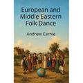 European and Middle Eastern Folk Dance