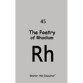 The Poetry of Rhodium