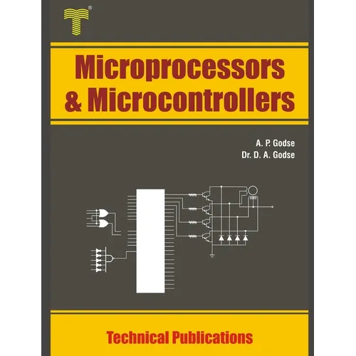 Microprocessors and Microcontrollers: 8086 and 8051 Architecture, Programming and Interfacing