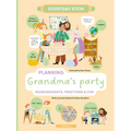 Planning Grandma's Party: Measurements, Fractions, and Fun