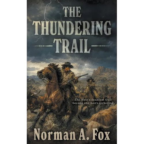 The Thundering Trail: A Traditional Western