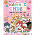 The Kawaii Chibi Activity Book for Kids: Super-Cute Anime- And Manga-Style Coloring Pages, Puzzles, Mazes, Stickers, and More Fun Games