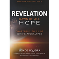 Revelation: Dawn of All Hope: Chapters 1 to 11 of John's Apocalypse