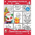 Colorea Tu Feliz Día