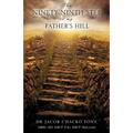 The Ninety Ninth Step to My Father's Hill