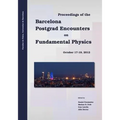 Proceedings of the Barcelona Postgrad Encounters on Fundamental Physics