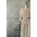Something Borrowed: A Historical Romance Collection