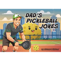 Dad's Pickleball Jokes
