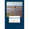 Watermarked - A Poetry Collection