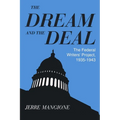 Dream and the Deal: The Federal Writers' Project, 1935-1943