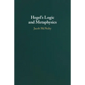 Hegel's Logic and Metaphysics