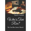 Who's Toni Rice?