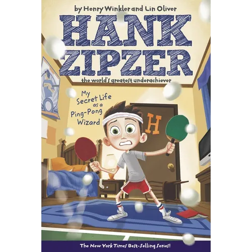 My Secret Life as a Ping-Pong Wizard #9: Hank Zipzer the World's Greatest Underachiever
