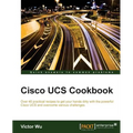 Cisco UCS Cookbook