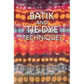 Batik and Tie Dye Techniques