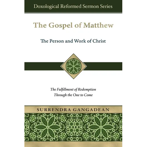 The Gospel of Matthew: The Fulfillment of Redemption Through the One to Come
