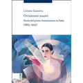 Orizzonti Nuovi: Storia del Primo Femminismo in Italia (1865-1925)