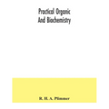 Practical organic and biochemistry