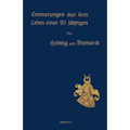 Erinnerungen aus dem Leben einer 95-jährigen: Nachdruck der Originalausgabe von 1913. In Frakturschrift