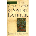 The Confession of Saint Patrick: The Classic Text in New Translation
