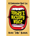 Today's Victory Voice: A Conversation Bout Life