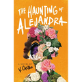 The Haunting of Alejandra