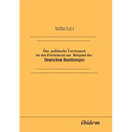 Das politische Vertrauen in das Parlament am Beispiel des Deutschen Bundestages.