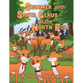 Summer with Santa Claus at the North Pole