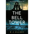 The Bell Tower: The Brand New Suspense Thriller from an Awardwinning Bestseller