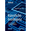 Künstliche Intelligenz: Vom Schachspieler Zur Superintelligenz?