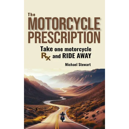 The Motorcycle Prescription: Scrape Your Therapy