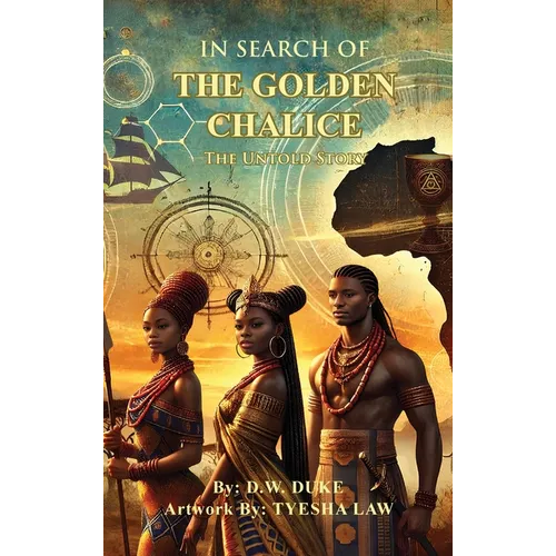 In Search of The Golden Chalice: The Untold Story