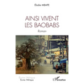 Ainsi vivent les baobabs