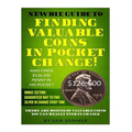 Newbie Guide To Finding Valuable Coins In Pocket Change! Man Finds $126,500 Penny In His Pocket: Bonus Section: Guaranteed Way To Find Silver In Chang