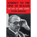 Journey to the Edge of Reason: The Life of Kurt Gödel