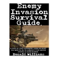 How To Survive A Riot: The Definitive Step-By-Step Beginner's Guide On How To Escape An Angry Mob Of Looters And Rioting Protesters During Civil Unres