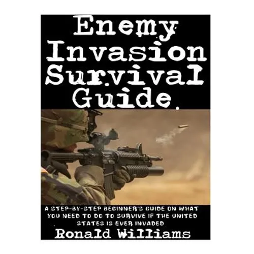How To Survive A Riot: The Definitive Step-By-Step Beginner's Guide On How To Escape An Angry Mob Of Looters And Rioting Protesters During Civil Unres