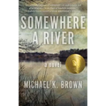 Somewhere A River